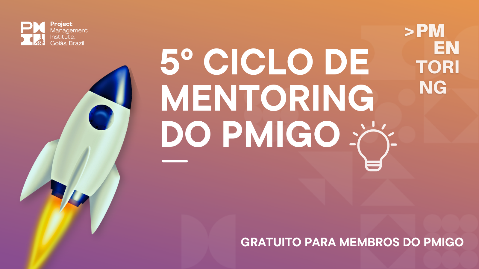 PMentoring | 5º Ciclo (Programa de Mentoria PMI Goiás)