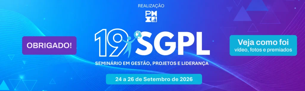 19º SGPL, Seminário em Gestão, Projetos e Liderança, realizado de 24 a 26 de setembro de 2026: veja como foi, com vídeo, fotos e premiados